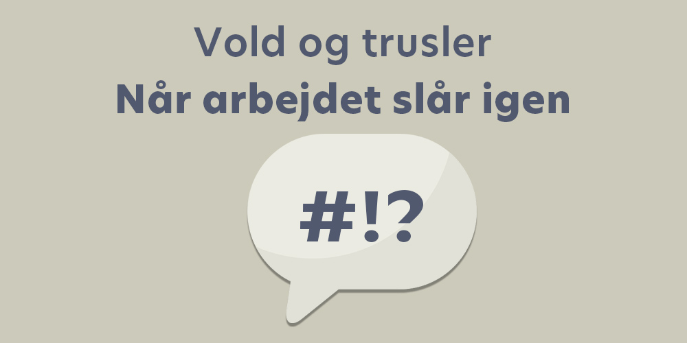 Vold og trusler i sundhedssektoren: Når arbejdet slår igen