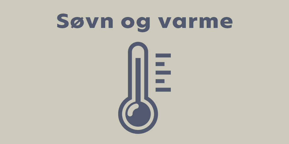 Sådan påvirker varme din søvn