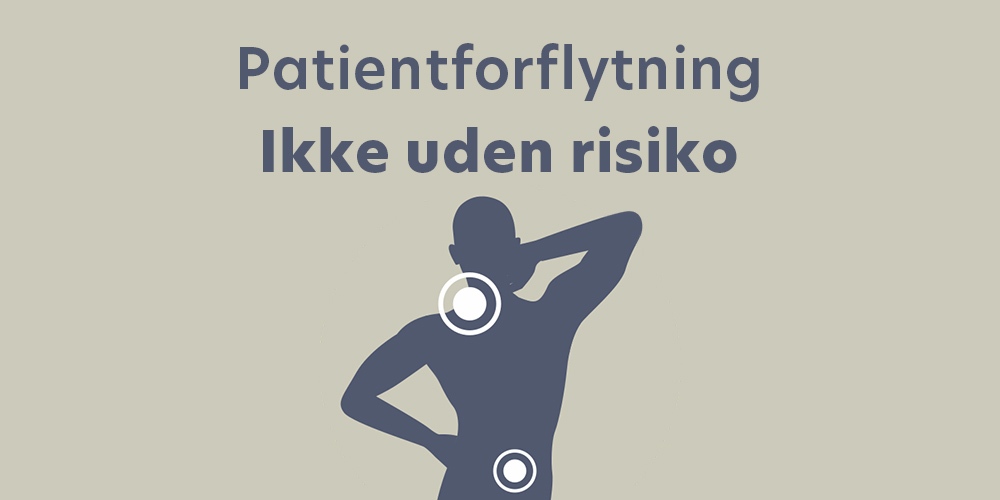 Patient forflytning: Ikke uden risiko
