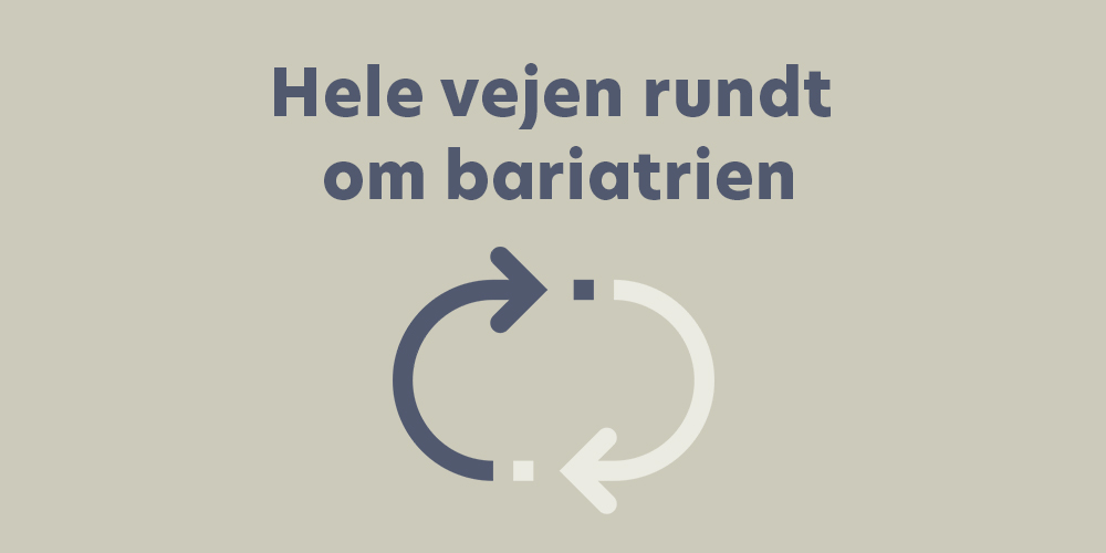 Hele vejen rundt om bariatrien